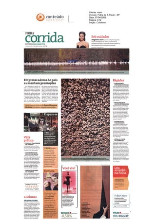 Cliente: mam
Veículo: Folha de S.Paulo - SP
Data: 07/04/2009
Página: C12
Seção: Cotidiano
 