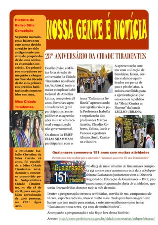 História do
Bairro Sitio
Conceição
Segundo morado-
res o bairro tem
este nome devido
a região ter sido
antigamente um
siti...