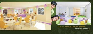 Kids place




                           						 Aqui a criançada vai poder	
Salão de festas infantil
                           										     			     fazer a festa.
 