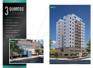 Fachada




• Torre única

• Área de lazer completa

• Guarita de segurança

• 2 ou 3 vagas

•  andares de garagem com
  2
  acessos independentes

•  ala de jantar e estar com
  S
  varanda integrada


           Guarita
 