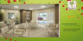 Perspectiva artística do salão de festas




                                           No Altos do Butantã
                                              a vida sempre vira festa.
                                            Um espaço planejado para você receber seus convidados
                                            com todo charme e estilo, celebrando seus grandes
                                            momentos ao lado de quem você mais ama.
 