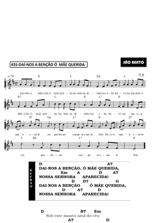 435-DAÍ-NOS A BENÇÃO Ó MÃE QUERIDA
261
NOS A BENÇÃO Ó MÃE QUERIDA
SÃO BENTO
 