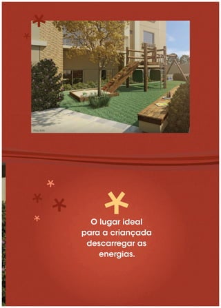 Play Kids




              O lugar ideal
            para a criançada
             descarregar as
                energias.
 