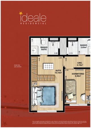 R E S I D E N C I A L




A pla á
 m     rea
pa a á
  ra rm rios




                   Pla co sugestã d deco ç . O revestim
                      nta m      o e     ra ão s       entos a s rem utliza na contruçã e
                                                                e     i dos      s    o stãoe eci cad s n M or Descrtivo. Osm s tê di en s
                                                                                              sp ﬁ o o em ial         i      óvei m m sõe
                   co erci is. O
                     m a bjetos d d a o, p s, rod pés, louçasm s, m dur , san s deg so ep os deilum
                                  e ecor çã iso      a         , etai ol as ca          es     ont       inação ug
                                                                                                              são s estõe dede raçã, nãofaz o
                                                                                                                        s    co o         end
                   pa d co to d a siçã As m
                     rte o ntra e qui o.      edida sãointerna e d fa a fa da p edes Plan lius iv s e a.* ea ef r nt à N 12. 21.
                                                   s          s e ce       ce s ar    .    ta trat a em scal Ár r e e e BR 7
 