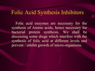 Folic Acid Synthesis Inhibitors ,[object Object]