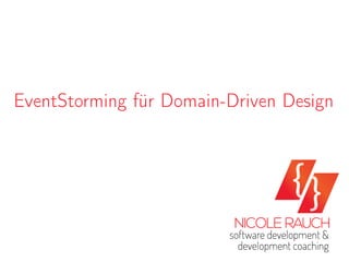 EventStorming für Domain-Driven Design
 