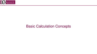 Basic Calculation Concepts
 