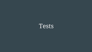 Tests
 