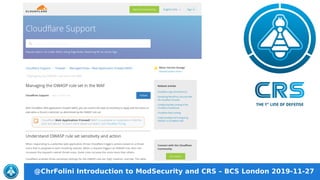 @ChrFolini Introduction to ModSecurity and CRS – BCS London 2019-11-27
False Positives
False Positives are expected from P...