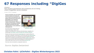 Christian Folini / @ChrFolini – DigiGes Winterkongress 2022
67 Responses including “DigiGes
Switzerland”
Source: DigiGes Switzerland
 