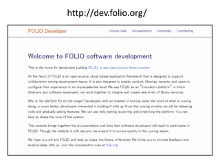 http://www.folio.org/
http://dev.folio.org/
 
