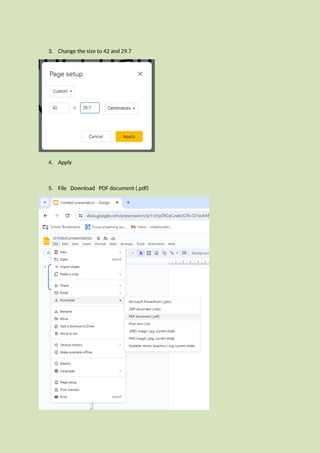 3. Change the size to 42 and 29.7
4. Apply
5. File Download PDF document (.pdf)
 