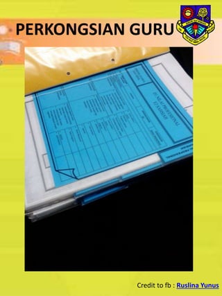 PERKONGSIAN GURU
Credit to fb : Ruslina Yunus
 