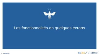 28 www.folio.org et
Les fonctionnalités en quelques écrans
 