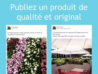 Publiez un produit de
qualité et original
 