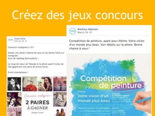 Créez des jeux concours
 