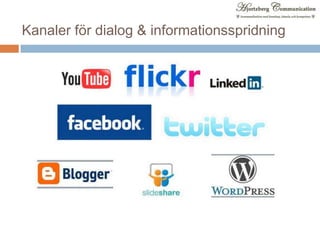 Kanaler för dialog & informationsspridning