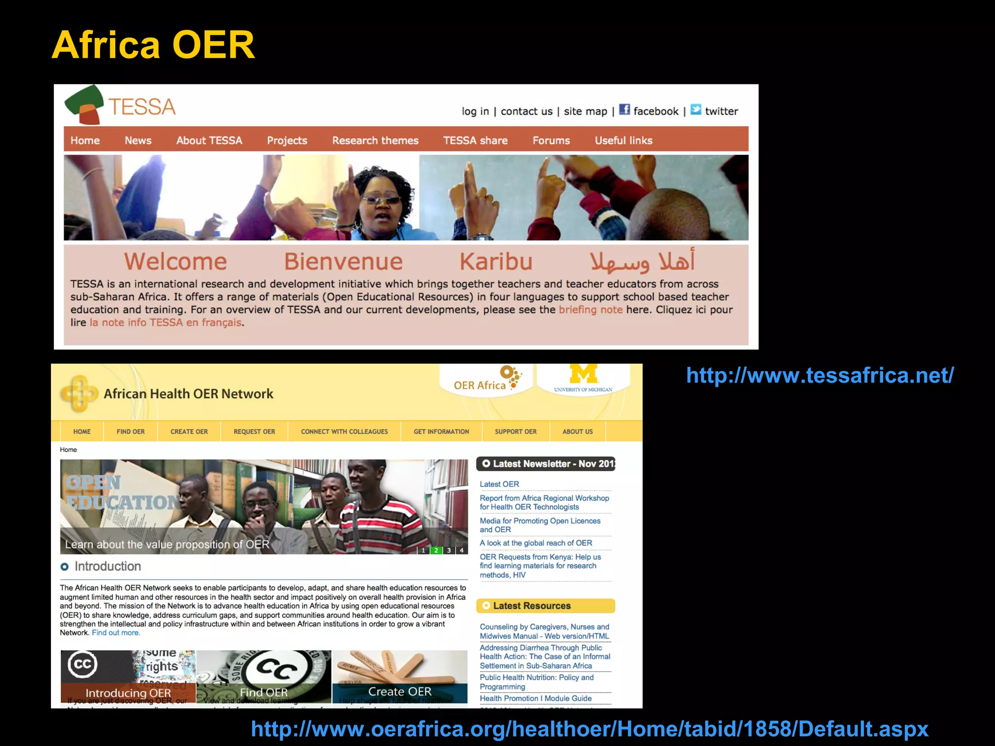 Africa OER

http://www.tessafrica.net/

http://www.oerafrica.org/healthoer/Home/tabid/1858/Default.aspx

 
