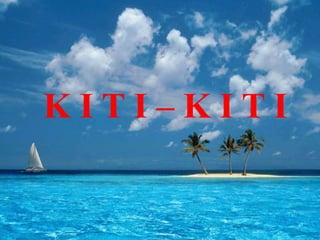 KITI–KITI