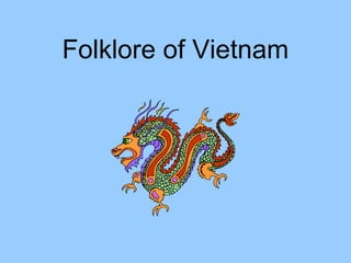 Folklore of Vietnam
 