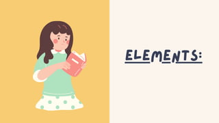 Elements:
 