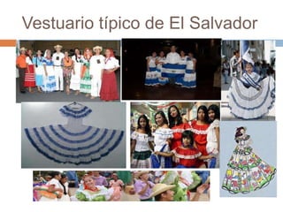 Vestuario típico de El Salvador
 