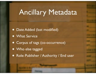 Integrating Folksonomies With Traditional Metadata Slide 30