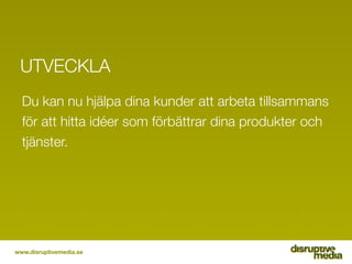 Checklista
                           att ta med hem




www.disruptivemedia.se
 