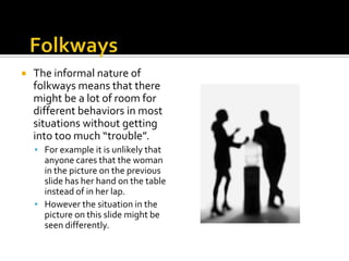 examples of folkways