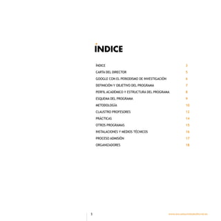 ´
    INDICE
    ÍNDICE                                                  3
    CARTA DEL DIRECTOR                         ...