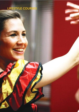 LIFESTYLE COURSES
16
 