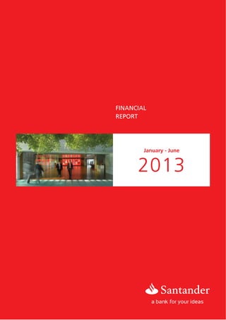 FINANCIAL
REPORT
2013
January - June
 