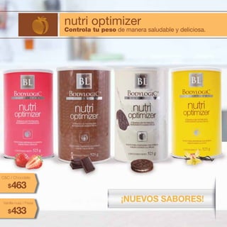 22
nutri optimizer
Controla tu peso de manera saludable y deliciosa.
463$
433$
Vainilla-nuez / Fresa
C&C / Chocolate
 