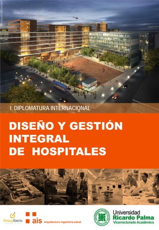 New Karolinska Solna Hospital. White Arkitekter

I DIPLOMATURA INTERNACIONAL

DISEÑO Y GESTIÓN
INTEGRAL
DE HOSPITALES

 