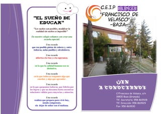 C.E.I.P
                                                “FRANCISCO DE
   "El Sueño de
     educar"
                       ...