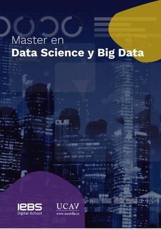 Master en
Data Science y Big Data
 