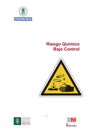 Riesgo Químico
Bajo Control
1
 