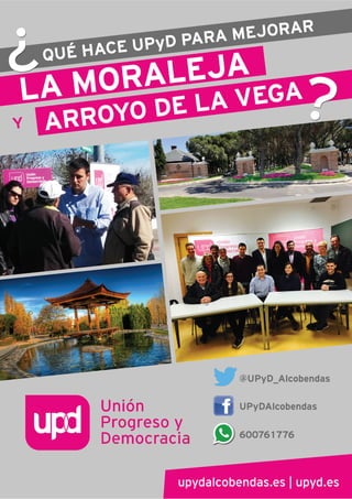 ¿Qué hace UPyD para mejorar La Moraleja y Arroyo de la Vega?