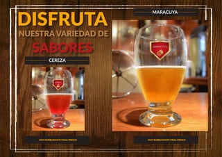 DISFRUTA
NUESTRA VARIEDAD DE
SABORES
CEREZA
MARACUYA
MUY BURBUJEANTE FINAL FRESCO MUY BURBUJEANTE FINAL FRESCO
 