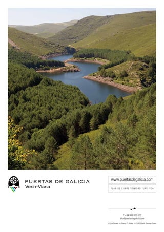 T. +34 988 000 000
                 info@puertasdegalicia.com
c/ Luis Espada 24. Planta 1ª. Oficina 10. 32600 Verín. Ourense. Spain
 