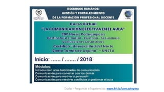 Dudas - Preguntas o Sugerencias: www.bit.ly/contactoperu
 