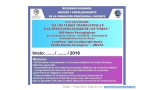 Dudas - Preguntas o Sugerencias: www.bit.ly/contactoperu
 