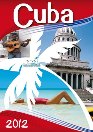 Cuba
 