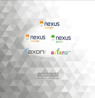 atencioclient@
nexusenergia.com
932 993 332 | 902 023 024
 