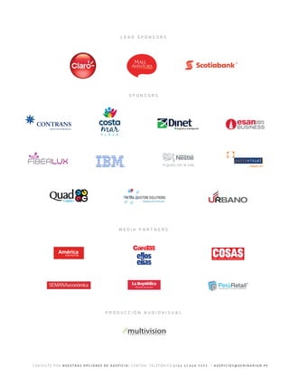 C O N S U L T E P O R N U E S T R A S O P C I O N E S D E A U S P I C I O : C E N T R A L T E L E F Ó N I C A ( + 5 1 1 ) 6 1 0 7 2 7 2 / A U S P I C I O S @ S E M I N A R I U M . P E
S P O N S O R S
M E D I A P A R T N E R S
L E A D S P O N S O R S
P R O D U C C I Ó N A U D I O V I S U A L
 