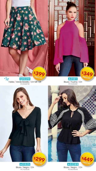 Q00291
Falda / Verde Botella / CH-ME-GR
PC2528719
A01811
Blusa / Fiusha / CH
PC2326981
A01925
Blusa / Negro / CH
PC7123038
A02289
Blusa / Negro  / CH
PC9034649
*Top
$399
Especial
PRECIO
$349
Especial
PRECIO
$299
Especial
PRECIO
$449
Especial
PRECIO
 