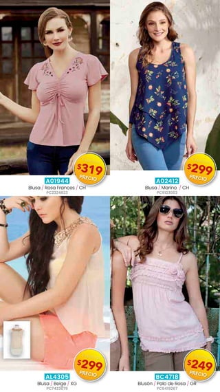 A01944
Blusa / Rosa Frances / CH
PC2324623
A02412
Blusa / Marino  / CH
PC9123002
AL4305
Blusa / Beige / XG
PC7423079
BC4718
Blusón / Palo de Rosa / GR
PC6419267
$319
Especial
PRECIO
$299
Especial
PRECIO
$299
Especial
PRECIO
$249
Especial
PRECIO
 