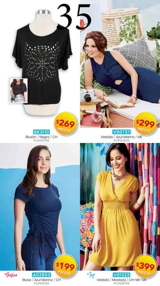 BK3110
Blusón / Negro / CH
PC6220786
V00737
Vestido / Azul Marino / ME
PC0923043
A02803
Blusa / Azul Marino / CH
PC8516332
V01323
Vestido / Mostaza / CH-ME-GR
PC3528755
*Básico *Top
35
$269
Especial
PRECIO
$299
Especial
PRECIO
$199
Especial
PRECIO
$399
Especial
PRECIO
 
