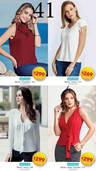 A01244
Blusa / Shedron / XG
PC2623033
A01965
Blusa / Ivory / CH
PC1620701
A02310
Blusa / Ivory / ME
PC3023039
A02462
Blusa / Rojo Tomate / CH
PC2623005
41
$299
Especial
PRECIO
$269
Especial
PRECIO
$299
Especial
PRECIO
$299
Especial
PRECIO
 