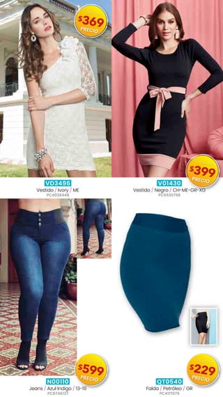 VD3496
Vestido / Ivory / ME
PC4028448
V01430
Vestido / Negro / CH-ME-GR-XG
PC6930798
N00110
Jeans / Azul Indigo / 13-19
PC8746137
QT0540
Falda / Petróleo / GR
PC4117679
$369
Especial
PRECIO
$399
Especial
PRECIO
$599
Especial
PRECIO
$229
Especial
PRECIO
 